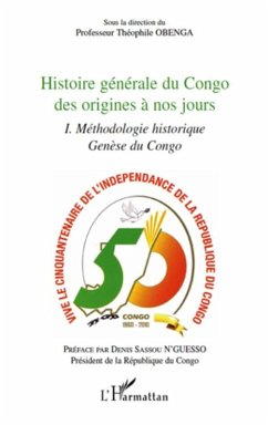 Histoire generale du Congo des origines a nos jours (tome 1) (eBook, ePUB) - Theophile Obenga, Theophile Obenga