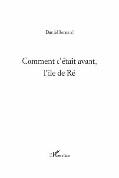 Comment c'etait avant, l'ile de Re (eBook, PDF) - Daniel Bernard