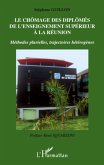 Le chomage des diplomes de l'enseignement superieur a la reunion (eBook, ePUB)