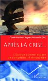 APRES LA CRISE... L'EUROPE COME ESPACE DE COMPETITIVITE RENO (eBook, ePUB)