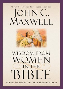 Wisdom from Women in the Bible (eBook, ePUB) - Maxwell, John C.