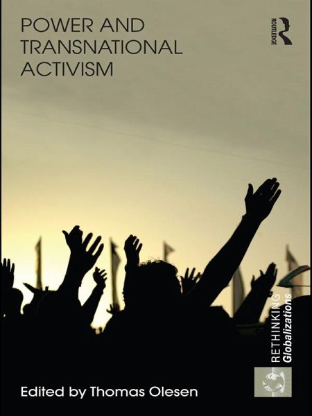 Power and Transnational Activism (eBook, ePUB) Power and Transnational Activism (eBook, ePUB)