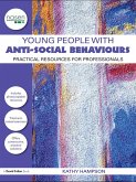 Young People with Anti-Social Behaviours (eBook, PDF)