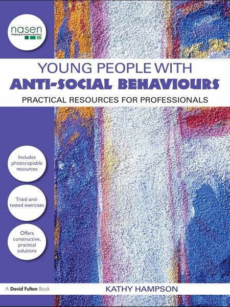 Young People with Anti-Social Behaviours (eBook, PDF) Young People with Anti-Social Behaviours (eBook, PDF)