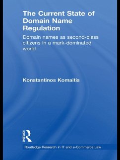 The Current State of Domain Name Regulation (eBook, ePUB) - Komaitis, Konstantinos