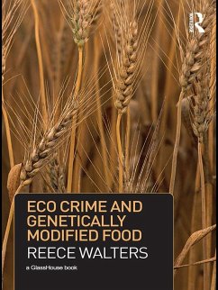 Eco Crime and Genetically Modified Food (eBook, ePUB) - Walters, Reece