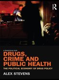 Drugs, Crime and Public Health (eBook, PDF)