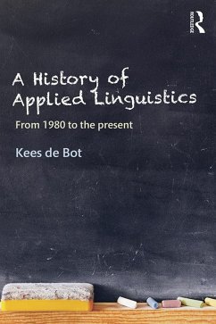 A History of Applied Linguistics (eBook, PDF) - De Bot, Kees