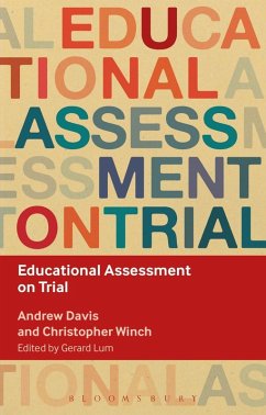 Educational Assessment on Trial (eBook, PDF) - Davis, Andrew; Winch, Christopher