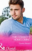 The Cowboy's Homecoming (Mills & Boon Cherish) (Crooked Valley Ranch, Book 3) (eBook, ePUB)