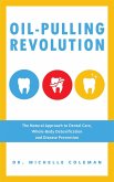 Oil-Pulling Revolution (eBook, ePUB) Oil-Pulling Revolution (eBook, ePUB)