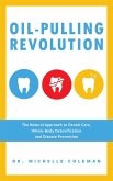 Oil-Pulling Revolution (eBook, ePUB)