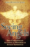 Seeing Angels - True Contemporary Accounts of Hundreds of Angelic Experiences (eBook, ePUB)