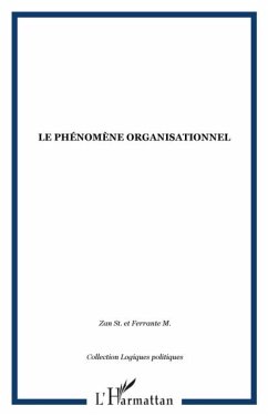 LE PHENOMENE ORGANISATIONNEL (eBook, PDF)