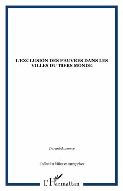 L'EXCLUSION DES PAUVRES DANS LES VILLES DU TIERS MONDE (eBook, PDF)