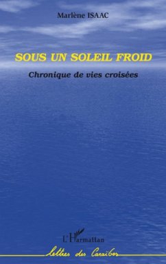 Cover Sous un soleil froid - chronique de vies (eBook, ePUB)