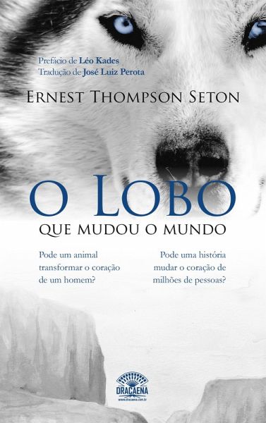O Lobo que mudou o mundo (eBook, ePUB) O Lobo que mudou o mundo (eBook, ePUB)