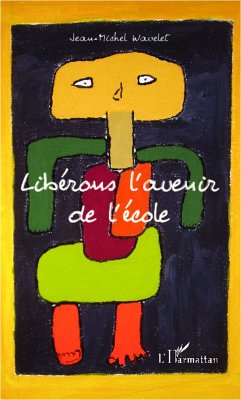 Cover Liberons l'avenir de l'ecole (eBook, ePUB)