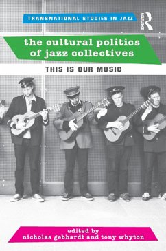Cover The Cultural Politics of Jazz Collectives (eBook, PDF)