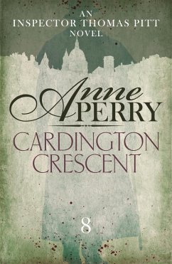 Cardington Crescent (Thomas Pitt Mystery, Book 8) (eBook, ePUB) - Perry, Anne