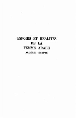 ESPOIRS ET REALITES DE LA FEMME ARABE (EGYPTE- ALGERIE) (eBook, PDF)