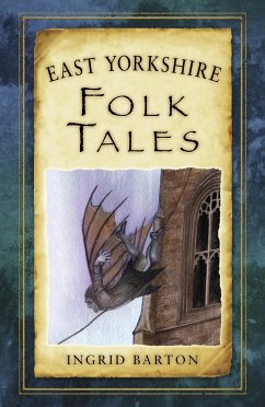 East Yorkshire Folk Tales (eBook, ePUB) - Barton, Ingrid