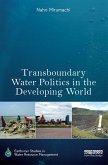 Transboundary Water Politics in the Developing World (eBook, PDF)