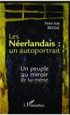 Les Neerlandais : un autoportrait (eBook, PDF)