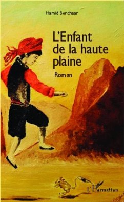 L'Enfant de la haute plaine (eBook, PDF) - Hamid Benchaar