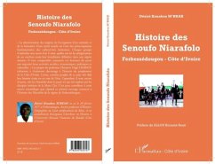 Histoire des Senoufo Niarafolo (eBook, PDF) Histoire des Senoufo Niarafolo (eBook, PDF)
