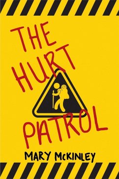 The Hurt Patrol (eBook, ePUB) - McKinley, Mary