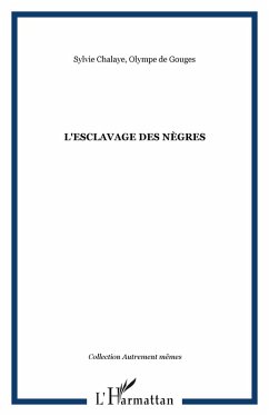 L'esclavage des negres (eBook, ePUB) L'esclavage des negres (eBook, ePUB)