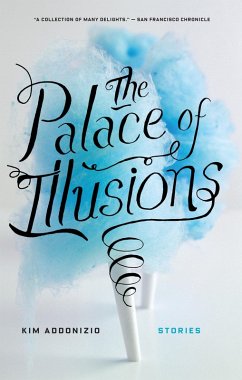 The Palace of Illusions (eBook, ePUB) - Addonizio, Kim