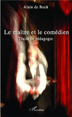 Le maitre et le comedien (eBook, PDF) - Alain De Bock