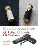 Marital Separation and Lethal Domestic Violence (eBook, ePUB)