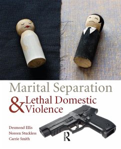 Marital Separation and Lethal Domestic Violence (eBook, ePUB) - Ellis, Desmond; Stuckless, Noreen; Smith, Carrie