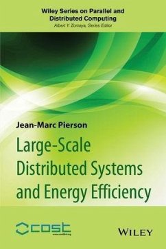 Large-scale Distributed Systems and Energy Efficiency (eBook, PDF) - Pierson, Jean-Marc