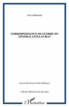 Correspondance de guerre du general guil (eBook, ePUB) - Guillaumat Paul