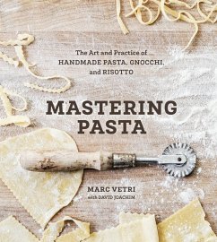 Mastering Pasta (eBook, ePUB) - Vetri, Marc; Joachim, David