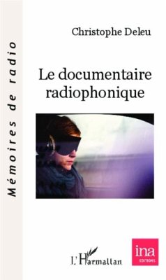 Le documentaire radiophonique (eBook, PDF)