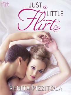 Just a Little Flirt (eBook, ePUB) - Pizzitola, Renita