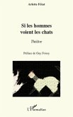 Si les hommes voient les chats (eBook, ePUB) Si les hommes voient les chats (eBook, ePUB)