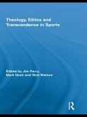 Theology, Ethics and Transcendence in Sports (eBook, PDF)
