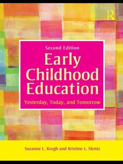 Early Childhood Education (eBook, ePUB) - Krogh, Suzanne; Slentz, Kristine