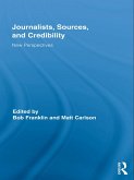 Journalists, Sources, and Credibility (eBook, ePUB)