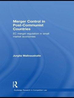 Merger Control in Post-Communist Countries (eBook, ePUB) - Malinauskaite, Jurgita