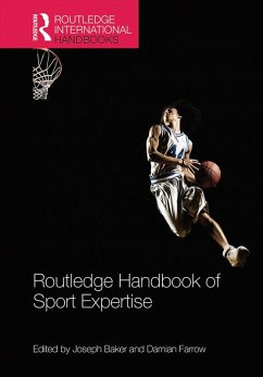 Routledge Handbook of Sport Expertise (eBook, ePUB) - Baker, Joseph; Farrow, Damian