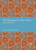 The Planning of a New Town (eBook, ePUB) The Planning of a New Town (eBook, ePUB)