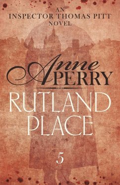 Rutland Place (Thomas Pitt Mystery, Book 5) (eBook, ePUB) - Perry, Anne