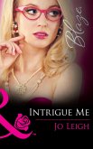 Intrigue Me (It's Trading Men!, Book 6) (Mills & Boon Blaze) (eBook, ePUB)